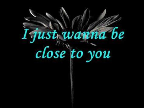 i just wanna be closer to you|i wanna be closer meaning.